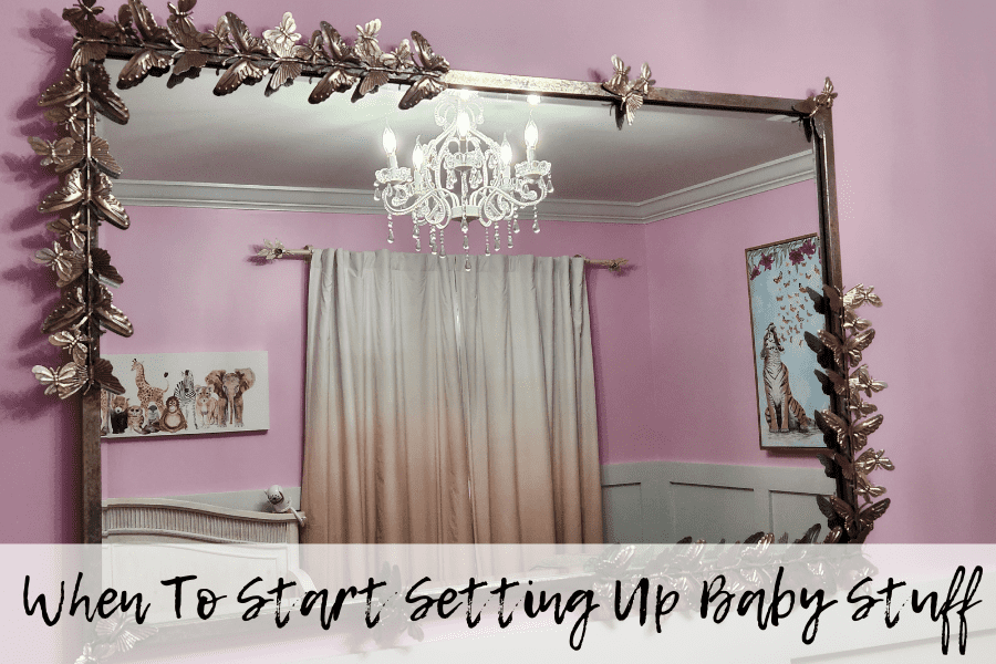 when should i start setting up the baby nursery