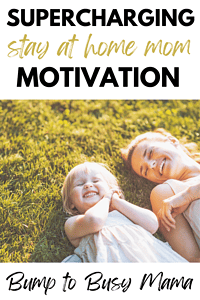 stay at home mom motivation