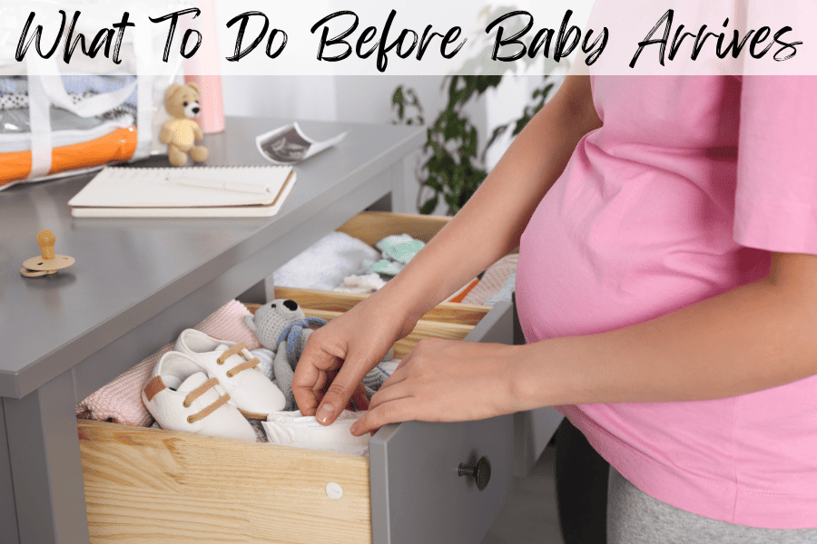 what to do before baby arrives