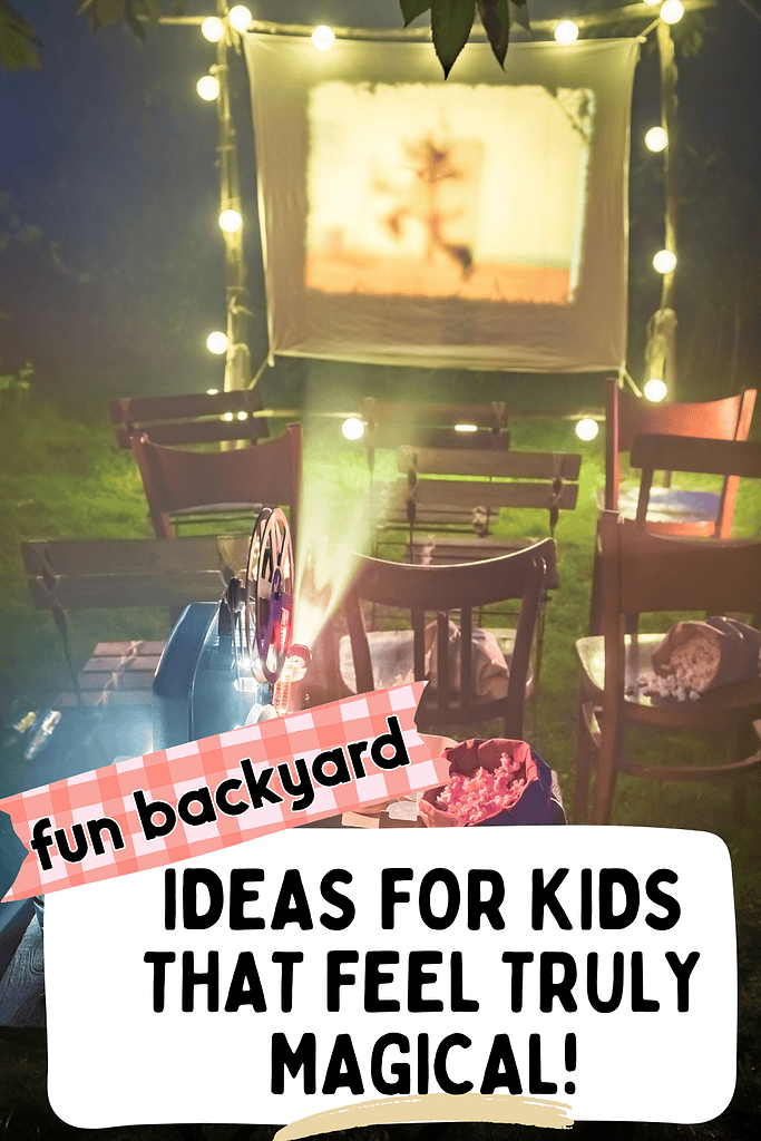 fun backyard ideas for kids that feel truly magical
